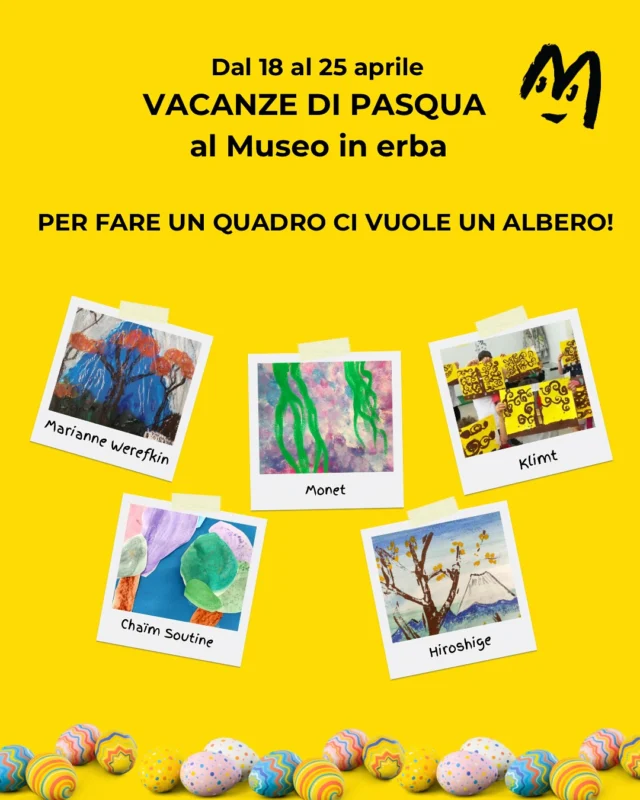Per Pasqua, regala ai tuoi bambini creatività e divertimento… e concediti un po’ di tempo per te!

Mentre tu genitore puoi dedicarti alle tue commissioni o semplicemente rilassarti, noi ci prenderemo cura dei tuoi bambini con un ricco programma creativo.

Dal 18 al 25 aprile, li accompagneremo in un viaggio speciale tra gli alberi, esplorandoli con la fantasia e attraverso gli occhi di artisti che li hanno dipinti in tanti modi diversi.

✨ Due opzioni tra cui scegliere:
🌿 Mattina al museo: 9:00 - 12:00
🎨 Atelier creativo: 10:15 - 11:30

📌 Iscrizioni aperte 
  per bambini dai 4 - 11 anni
  info@museoinerba.com

Non perdere l’occasione di far vivere ai tuoi bambini un’esperienza artistica unica.