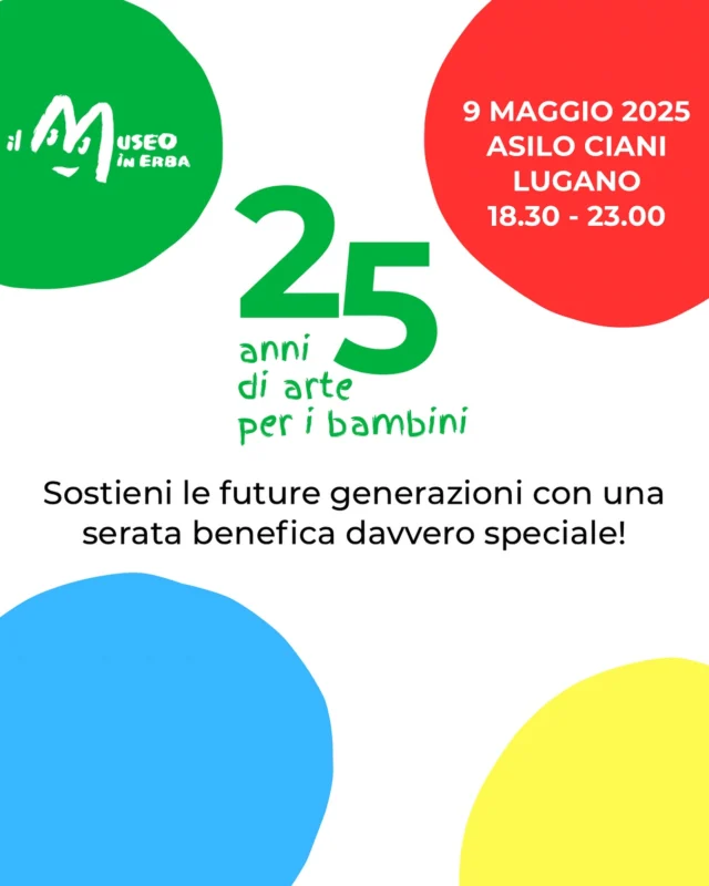 Venerdì 9 maggio 2025 festeggiamo 25 anni di Museo in erba con un evento indimenticabile all’Asilo Ciani di Lugano!

Unisciti a noi per una serata benefica ricca di emozioni:
presenta Valeria Bruni, con la dolcezza del coro dei bambini, la poesia dello spettacolo acrobatico sostenuto dalla compagnia Finzi Pasca, musica dal vivo, standing dinner e tante altre sorprese…

Tutto il ricavato sosterrà i progetti futuri del museo.

Abbiamo bisogno di te per continuare a coltivare bellezza e creatività!

Info & iscrizioni: www.museoinerba.com

🔗Link in bio fundraising.museoinerba.com

Ti aspettiamo 💚

#MuseoinErba #SerataBenefica #LuganoEventi #25AnniDiArte #FinziPasca #ValeriaBruni #BambiniCreativi #FundraisingEvent